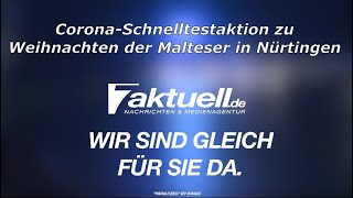 Corona-Schnelltestaktion zu Weihnachten der Malteser in Nürtingen