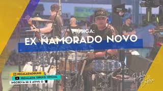 EX NAMORADO NOVO - ANDERSON SANTOS (FEAT) GUILHERME DANTAS #Batera #Pedaladadrums