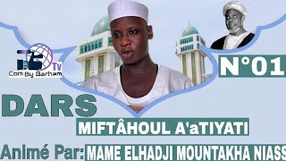 DARS MIFTÂHOUL A'aTÎYATI [N°01] AVEC CHEIKH MAME ELHADJI MOUNTAKHA NIASS