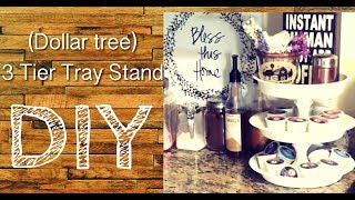 (Farmhouse Decor) Quick 3 Tier Tray Stand DIY using “DOLLARTREE”