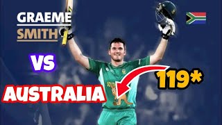 Cricket | Graeme Smith's | best 119* | vs Australia