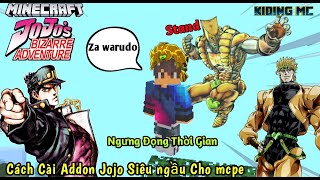 Cách Cài Addon Jojo Blizzare Adventure Bật Stand Chiến Đấu Cực Ngầu cho Mcpe 1.16 | KIDING MC