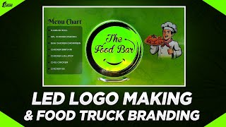 Led Logo Making & Food Truck Branding || Its PS-Design || 2023