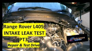 Range Rover L405 INTAKE LEAK TEST Part 3