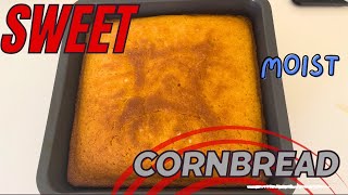 Quick Easy SWEET MOIST CORNBREAD | Better than Jiffy Box | 8x8 Pan | Baking UPDATED Recipe