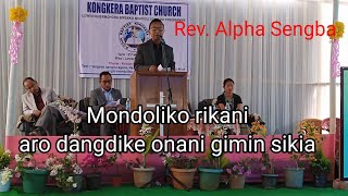 Rev. Alpha Sengba Marak || Mondoliko Rikani Aro Dangdike Onani Gimin Sikie Ona