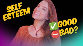 Developing GOOD Self-Esteem — Therapist Explains!