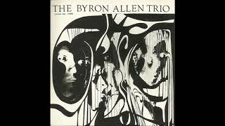 The Byron Allen Trio-The Byron Allen Trio (Full Album)