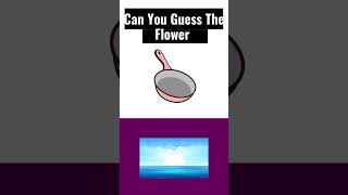 Guess The Flower by Emoji #quiztime #quizzytime #quiz #quizetime #riddles