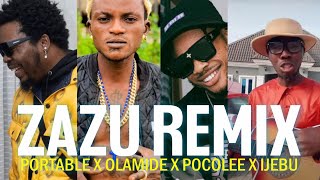 WATCH IJEBU ZAZU ZEH COVER  FT PORTABLE, OLAMIDE AND POCOLEE