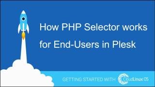 How PHP Selector works for End-Users in Plesk