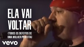 Charlie Brown JR. - Ela Vai Voltar (Todos Os Defeitos De Uma Mulher Perfeita)