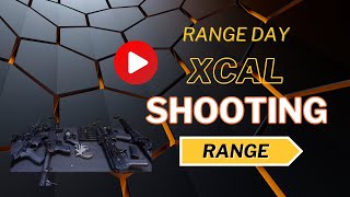 RANGE DAY VLOG. XCAL SHOOTING SPORTS & FITNESS. WHAT ARE YOU SHOOTING?