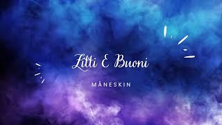 Måneskin - Zitti E Buoni Lyrics