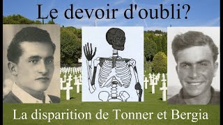 Morts pour la France et portés disparus? L'état s'en contrefiche! Les résistants Tonner et Bergia