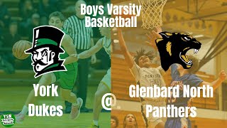 York Dukes vs. Glenbard North Panthers | Boys Varsity Basketball