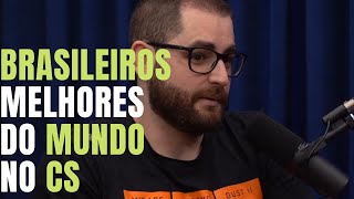 BRASIL O MELHOR DO MUNDO DO CS l FREE CORTES PODCAST