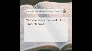 “Tómese tiempo para estudiar la Biblia...