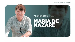 Alencastro - Maria de Nazaré