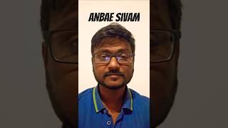 Anbae Sivam #Anbaesivam