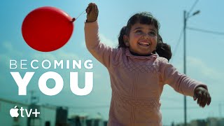 Becoming You — Official Trailer | Apple TV+