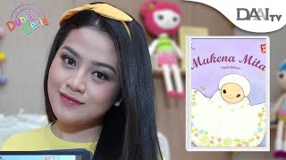 Cerita Anak | “Mukena Mita” | Dongeng Anak | Membaca Nyaring