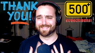 500 Subscribers - Thank you!