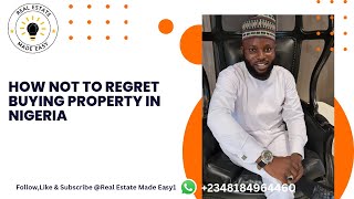 How To Regret Buying Property In Nigeria