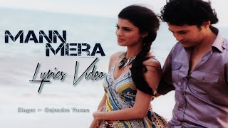 Mann Mera(Lyrics video) | Gajendra Varma |Aseem Abaasi Raajiv Khandelwal, TenaDesar Table No. 21