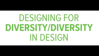 Designing for Diversity and Diversity in Design: Full Session