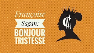 Françoise Sagan: Bonjour Tristesse