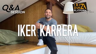 IKER KARRERA // Q&A SESSION