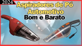 (Black Friday2024)Melhores Aspirador de Pó Automotivo 2024/Aspirador de Pó Custo Benefício 2024