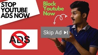 How to Block Ads on Youtube? अभी बंद करे Youtube एड्स को (2019)