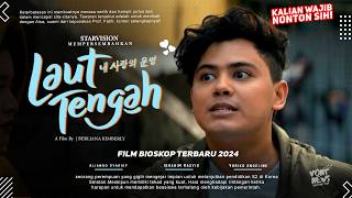 Laut Tengah 2024 - Yoriko Angeline, Aliando Syarief, Anna Jobling | Film Romance Drakor Lokal!!