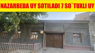 Кимга уй керак? Uy sotiladi arzon  7 sotok nazarbek  SOTUVDA Toshkent viloyatda uylar narhlari,