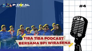 PODSKAL #4 TIBA TIBA PODCAST WITH BPI WIRASENA