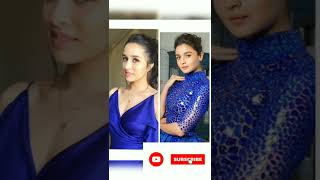 Shardha kapoor vs Alia bhat whatsapp status💞👌#shardhakapoor #aliabhatt #shorts #youtubeshorts