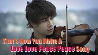 Alexander Rybak - That's How You Write A Love Love Peace Peace Song