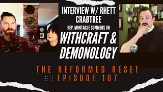 Deep Weird 2023 Part 3: Interview w/ Rhett Crabtree on Rev Montague Summer | The Reformed Reset