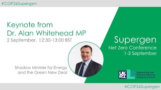 Keynote from Dr Alan Whitehead MP - Supergen Net Zero Conference