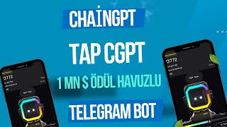 1.000.000 $ değerinde Cgpt token ödüllü TapCgpt telegram botu I Birinci Sezon incelemesi ! ! !