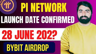 Pi Network Launch Date 22 June Confirmed? | Pi Network New Update | Bybit Web3 IDO Airdrop- Galaxis