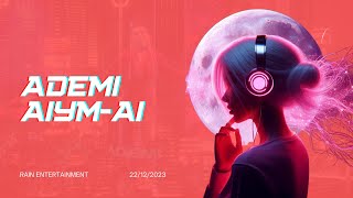 Ademi - Aiym-Ai