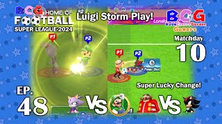 BCG Football Super League 2024 EP 48 MD 10 Blaze-Luigi, Dr. Eggman-Shadow