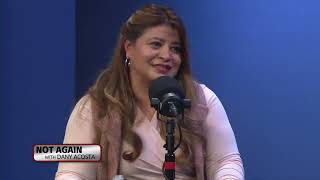 Blanca Lopez: Familia, Fe y Fundando "Ebenezer Tax & Services" | Not Again with Dany Acosta #8