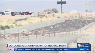 Jar Construction bankruptcy in court Thursday