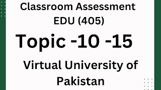 Topic no 10to 15 EDU 405