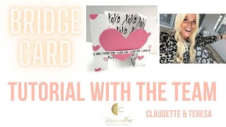 DIY BRIDGE CARD WITH CLAUDETTE CLEMENTS- TUTORIAL WITH Teresa Collins DESIGN TEAM-  LOVE ACTUALLY