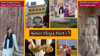 ✨Ajmer Vlog (Part 1 of Diwali Trip)✨ Must Visit places in 1 day trip 🎇🚌 #ajmer #fort #rajasthan